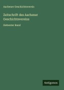 Cover-Bild zum Titel 'Zeitschrift des Aachener Geschichtsvereins' von 'Aachener Geschichtsverein'