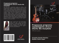 Cover-Bild zum Titel 'Propozycja programu zapobiegania utracie s¿uchu dla muzyków' von 'Graziella Simeão Munhoz, Andréa Cintra Lopes'