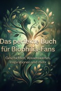Cover-Bild zum Titel 'Das perfekte Buch für Biophilia-Fans' von 'Julia Krüger'