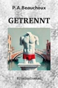 Cover-Bild zum Titel 'GETRENNT' von 'Peter Andre Beauchoux'
