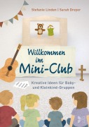 Cover-Bild zum Titel 'Willkommen im Mini-Club' von 'Sarah Dreyer, Stefanie Linden'