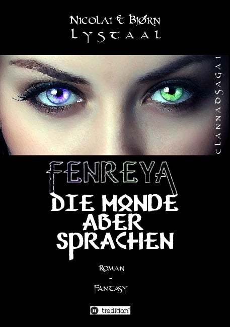 Fenreya: Die Monde aber sprachen - Bjørn Lystaal, Nicolai Lystaal