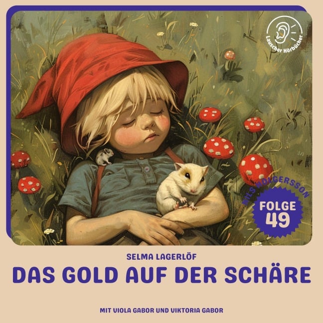 Das Gold auf der Schäre (Nils Holgersson, Folge 49) - Selma Lagerlöf