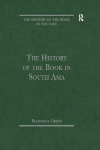 The History of the Book in South Asia - 