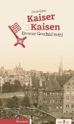 Cover-Bild zum Titel 'Kaiser & Kaisen' von 'David Erlay'