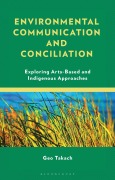 Cover-Bild zum Titel 'Environmental Communication and Conciliation' von 'Geo Takach'