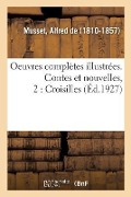 Cover-Bild zum Titel 'Oeuvres Complètes Illustrées. Contes Et Nouvelles, 2' von 'Alfred De Musset'