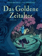 Cover-Bild zum Titel 'Das Goldene Zeitalter 1' von 'Roxanne Moreil, Cyril Pedrosa'