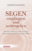Cover-Bild zum Titel 'Segen - empfangen und weitergeben' von 'Elmar Salmann'