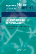 Cover-Bild zum Titel 'Naturschutzrecht im Klimawandel' von 'Jochen Schumacher, Anke Schumacher, Ellen Krüsemann, Stephanie Rebsch, Regine Becker'