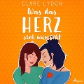 Cover-Bild zum Titel 'Was das Herz sich wünscht' von 'Clare Lydon'