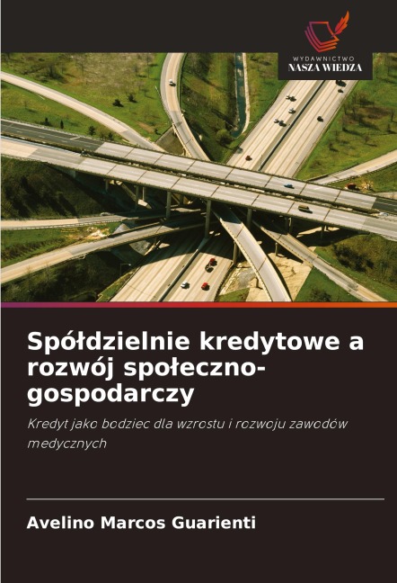 Spó¿dzielnie kredytowe a rozwój spo¿eczno-gospodarczy - Avelino Marcos Guarienti
