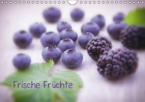 Frische Früchte (Wandkalender immerwährend DIN A4 quer) - Avianaarts Design Fotografie By Tanja Riedel