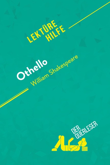 Othello von William Shakespeare (Lektürehilfe) - der Querleser