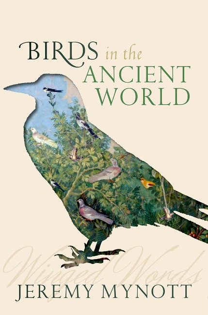 Birds in the Ancient World - Jeremy Mynott