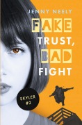 Cover-Bild zum Titel 'Fake Trust, Bad Fight' von 'Jenny Neely'