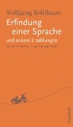 Cover-Bild zum Titel 'Erfindung einer Sprache und andere Erzählungen' von 'Wolfgang Kohlhaase'