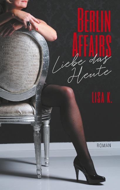 Berlin Affairs - Lisa K.