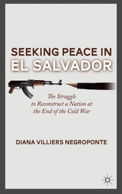Seeking Peace in El Salvador - D. Negroponte
