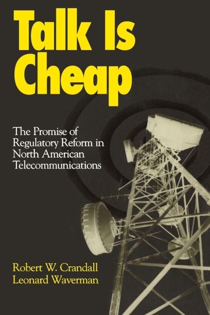 Talk is Cheap - Robert W. Crandall, Leonard Waverman