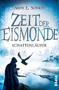 Cover-Bild zum Titel 'Zeit der Eismonde' von 'Anett E. Schlicht'