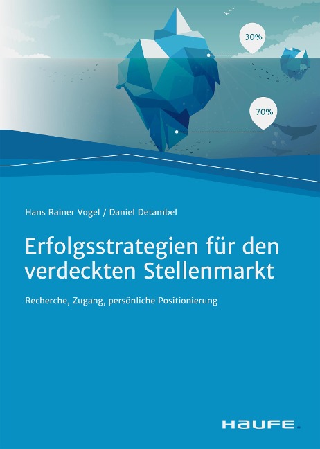 Erfolgsstrategien für den verdeckten Stellenmarkt - Hans Rainer Vogel, Daniel Detambel