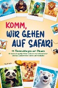 Cover-Bild zum Titel 'Komm, wir gehen auf Safari' von 'Ella Schäfer'