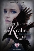 Der Kuss der Krähe 1: Zarenthron - Isabel Clivia