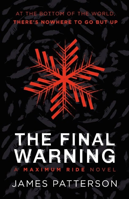 The Final Warning: A Maximum Ride Novel - James Patterson