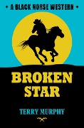 Cover-Bild zum Titel 'Broken Star' von 'Terry Murphy'