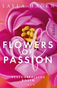 Flowers of Passion - Verführerische Rosen - Layla Hagen