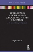 Cover-Bild zum Titel 'Safeguarding Mindfulness in Schools and Higher Education' von 'Leigh Burrows'