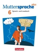 Cover-Bild zum Titel 'Muttersprache plus 6. Schuljahr. Schülerbuch' von 'Tefide Avci, Ibrahim Cin, Katja Bönke-Wendt, Anne Jansen, Marion Gutzmann'