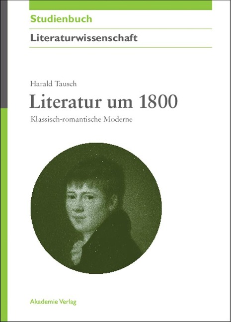 Literatur um 1800 - Harald Tausch