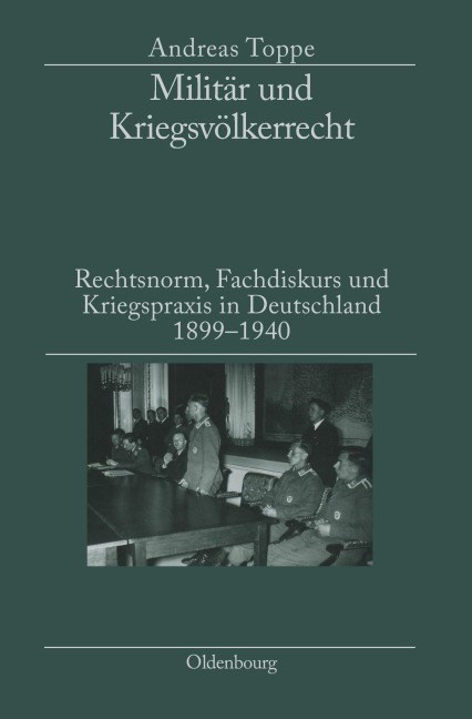 Militär und Kriegsvölkerrecht - Andreas Toppe