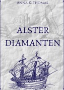 Cover-Bild zum Titel 'Alsterdiamanten' von 'Anna K. Thomas'