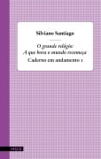 O grande relógio - Silviano Santiago