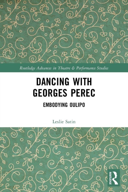 Dancing with Georges Perec - Leslie Satin
