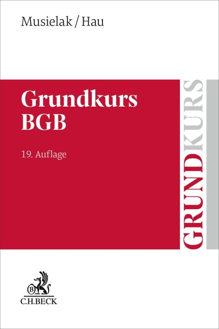 Grundkurs BGB - Hans-Joachim Musielak, Wolfgang Hau