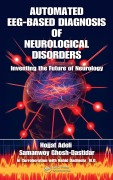 Cover-Bild zum Titel 'Automated EEG-Based Diagnosis of Neurological Disorders' von 'Hojjat Adeli, Samanwoy Ghosh-Dastidar'
