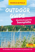 Cover-Bild zum Titel 'MARCO POLO OUTDOOR GUIDE Reiseführer Mecklenburgische Seenplatte' von 'Lars Sittig'