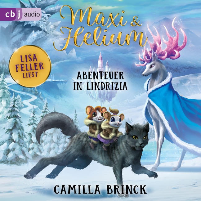 Maxi & Helium ¿ Abenteuer in Lindrizia - Camilla Brinck