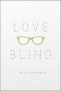 Cover-Bild zum Titel 'Love Blind' von 'C. Desir, Jolene Perry'
