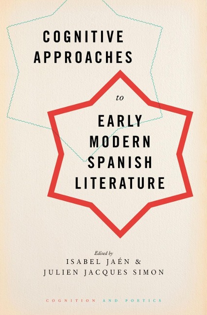 Cognitive Approaches to Early Modern Spanish Literature - 