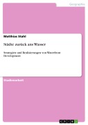 Cover-Bild zum Titel 'Städte zurück ans Wasser' von 'Matthias Stahl'