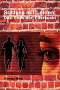 Cover-Bild zum Titel 'Schluss mit Leiden:' von 'Thomas Werk'
