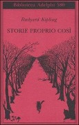 Storie proprio così - Rudyard Kipling