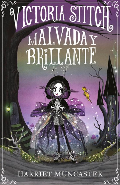 Victoria Stitch: Malvada Y Brillante / Victoria Stitch: Bad and Glittering - Harriet Muncaster