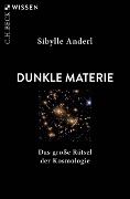 Cover-Bild zum Titel 'Dunkle Materie' von 'Sibylle Anderl'