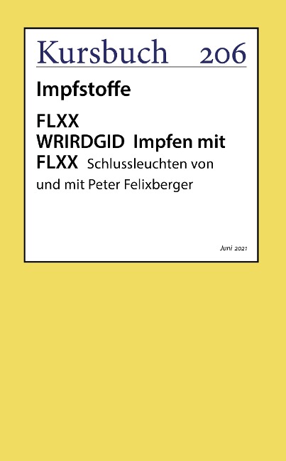 FLXX WRIRDGID Impfen mit FLXX | Schlussleuchten von und mit Peter Felixberger - Peter Felixberger